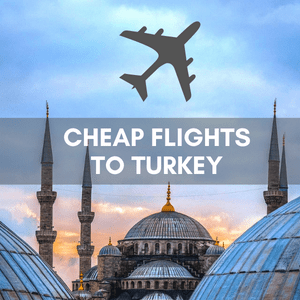 Cheap Flights to Turkey